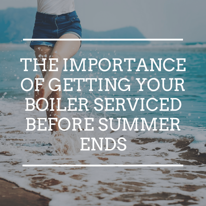 The importance of getting your boiler serviced before summer ends